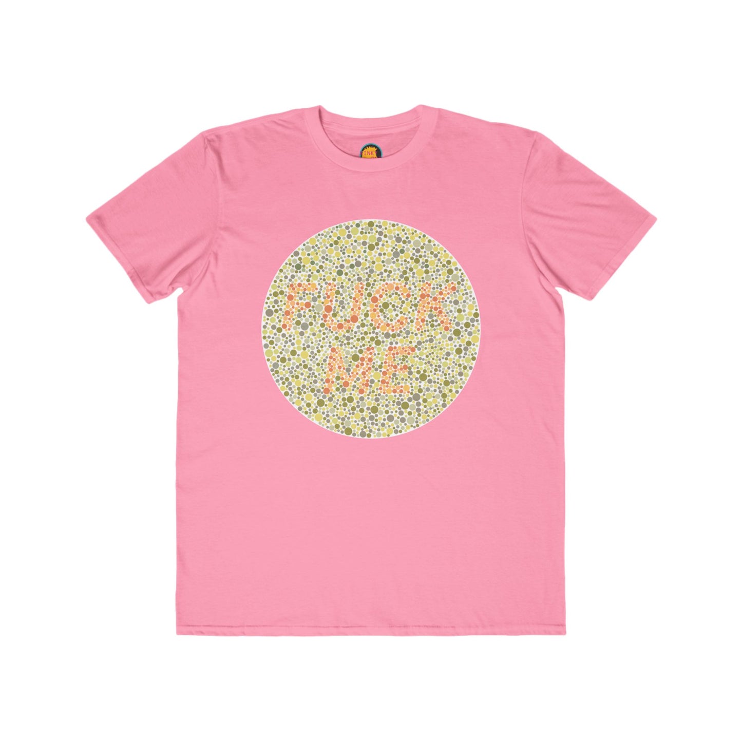 Fuck Me Tee