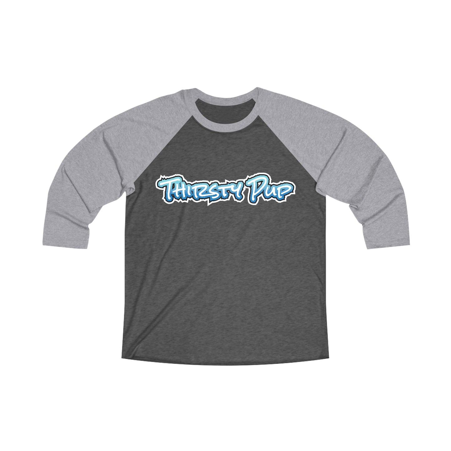 Thirsty Pup 3\4 Raglan Tee