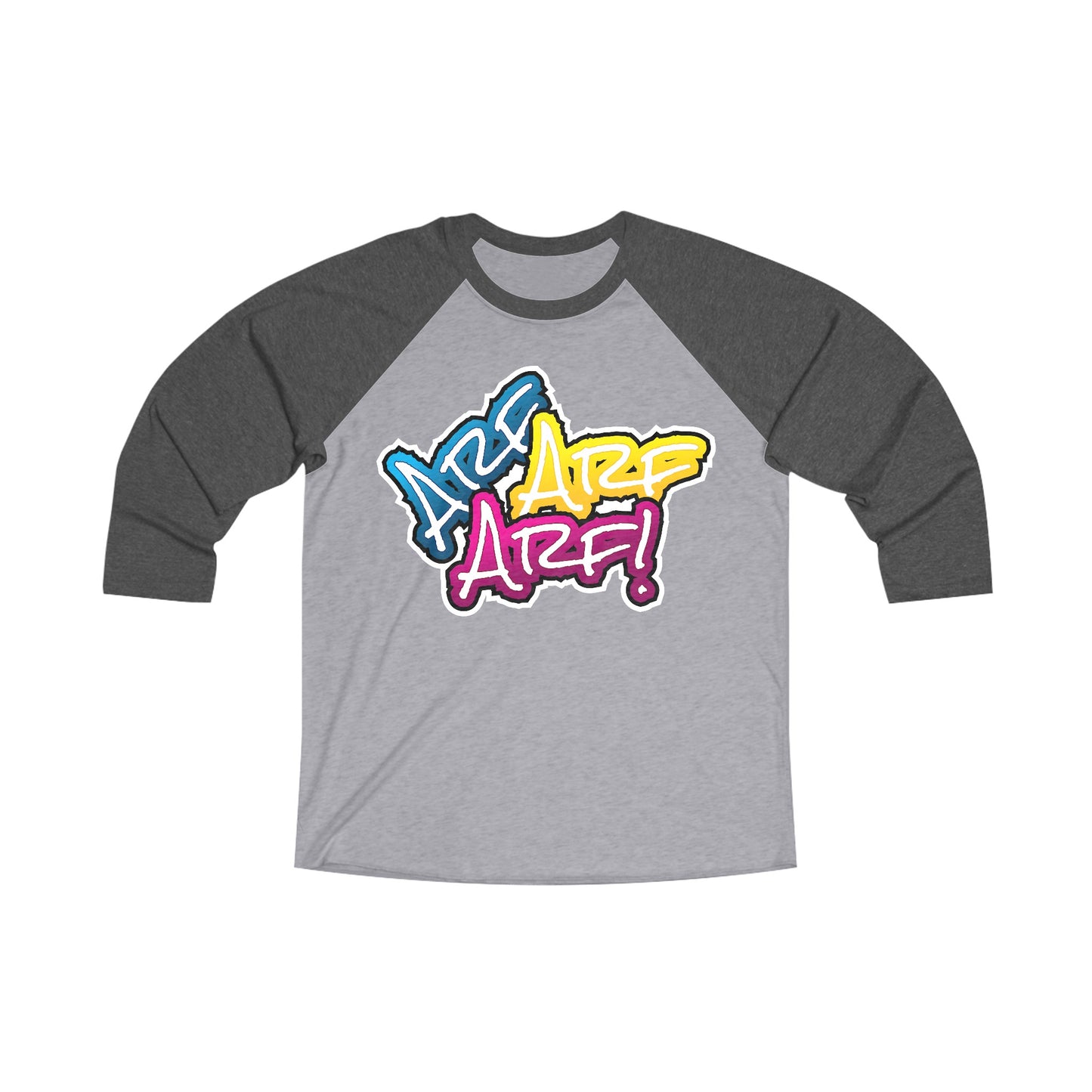 ARF ARF ARF! 3\4 Raglan Tee