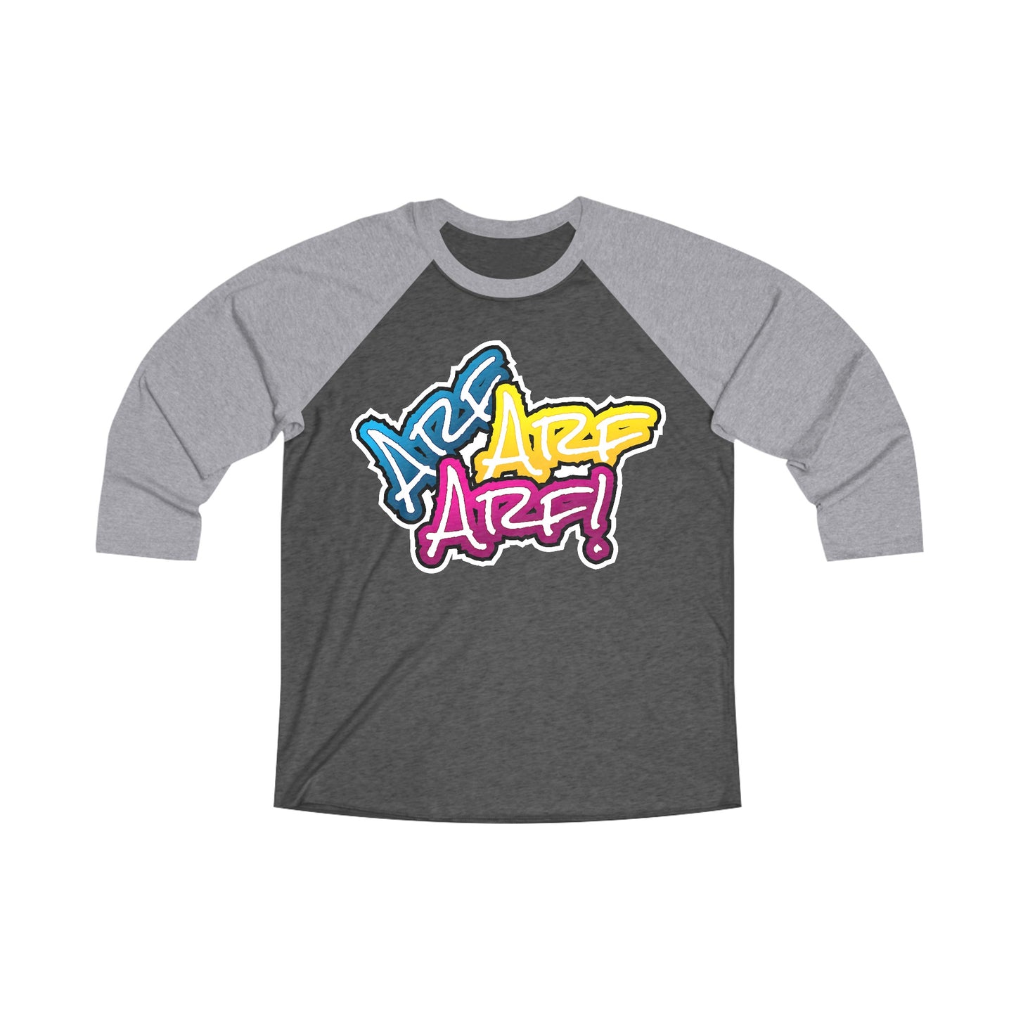 ARF ARF ARF! 3\4 Raglan Tee